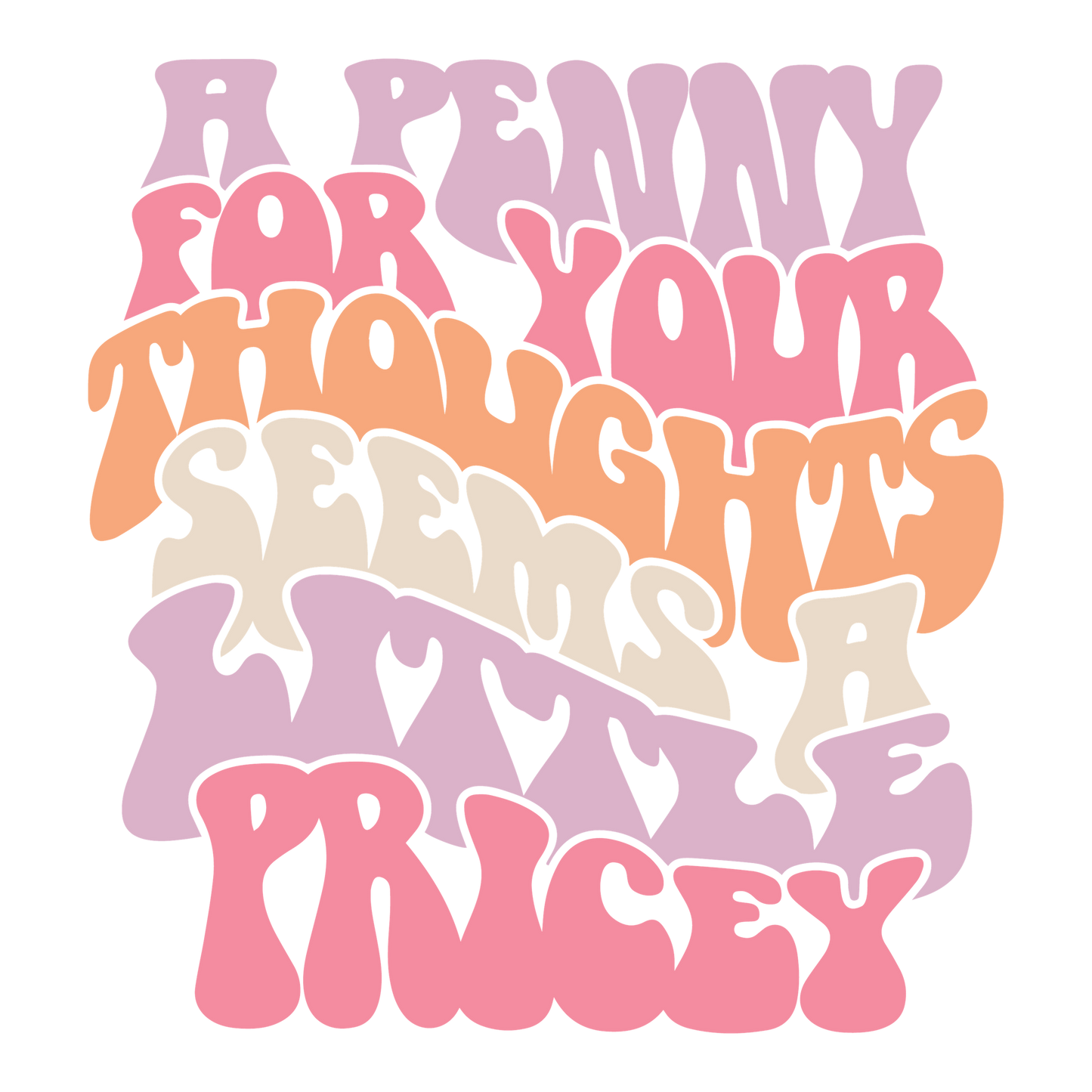 Penny for your thoughts